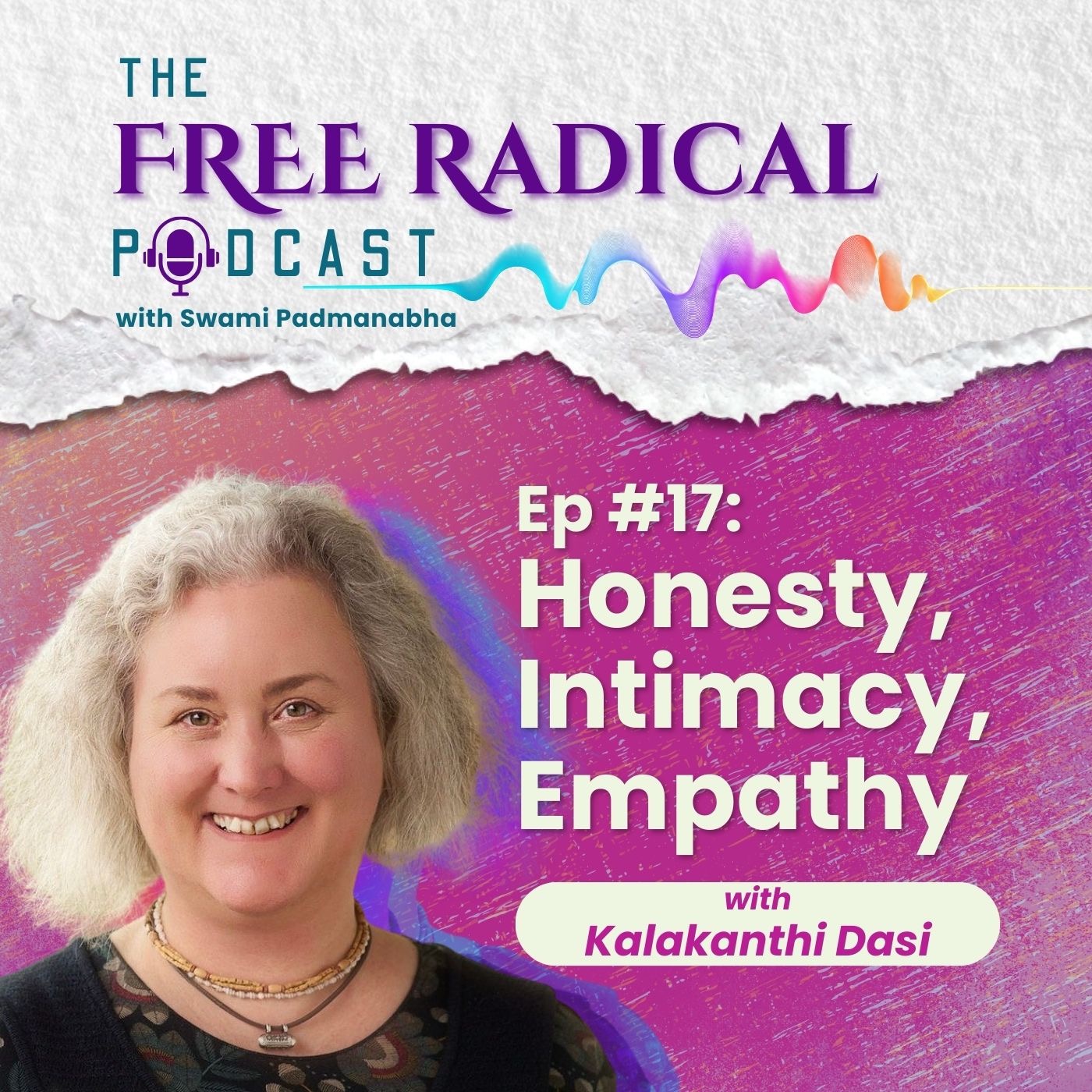 FRP Ep. #17 | Honesty, Intimacy and Empathy | feat. Kalakanthi dasi